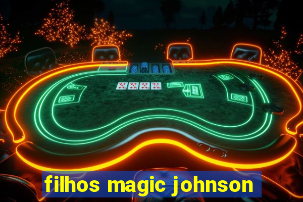 filhos magic johnson